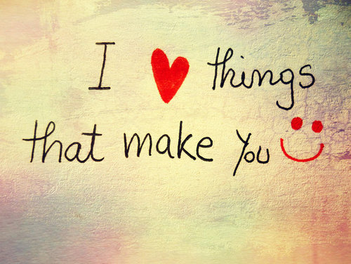 i love things that make you smile