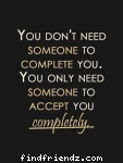 you dont need someon