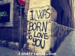 i was born to love y